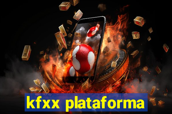 kfxx plataforma