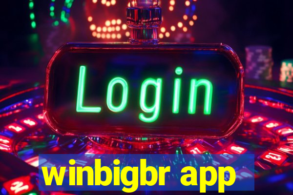 winbigbr app