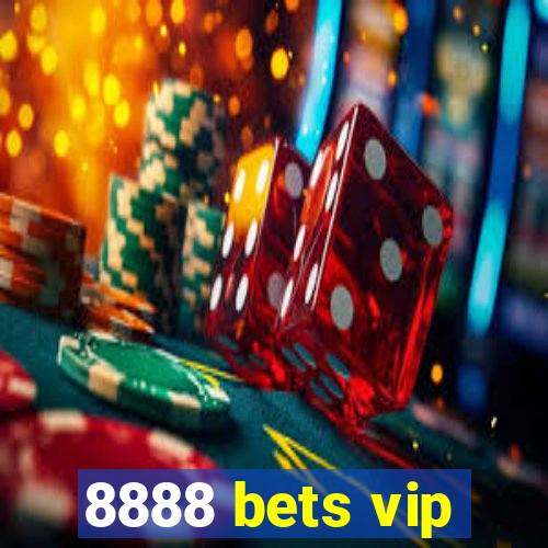 8888 bets vip