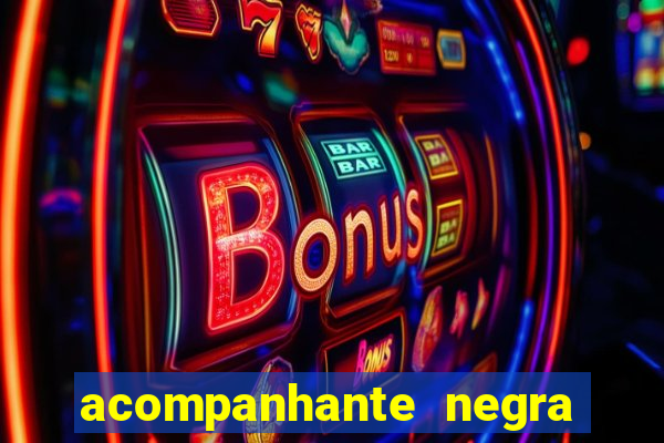 acompanhante negra sao paulo