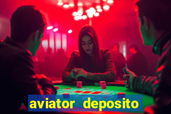 aviator deposito minimo 1 real