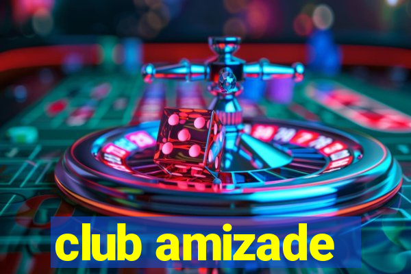 club amizade