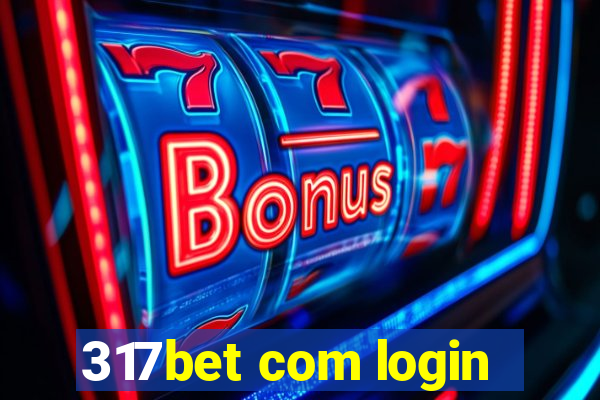 317bet com login