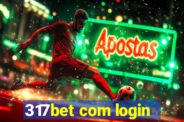 317bet com login