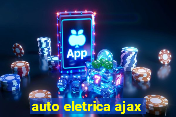 auto eletrica ajax