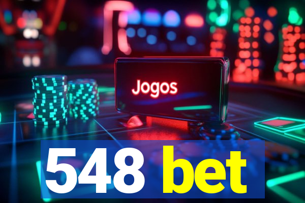 548 bet