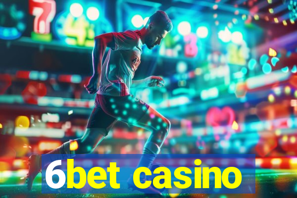 6bet casino