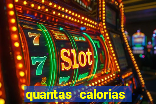 quantas calorias tem um xeque mate