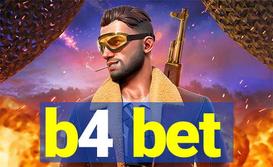 b4 bet