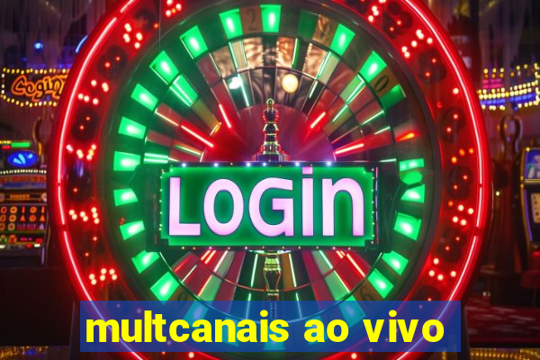 multcanais ao vivo