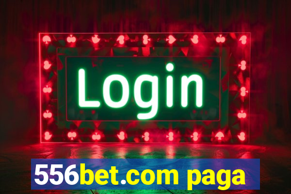 556bet.com paga