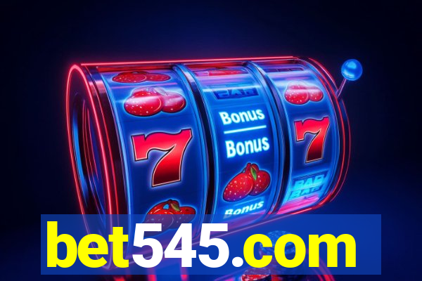 bet545.com