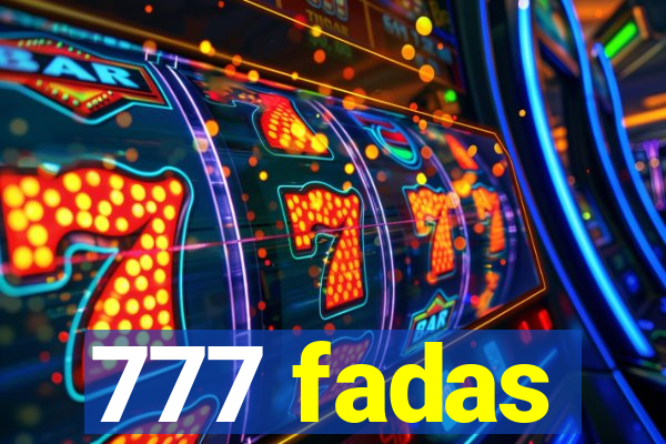 777 fadas