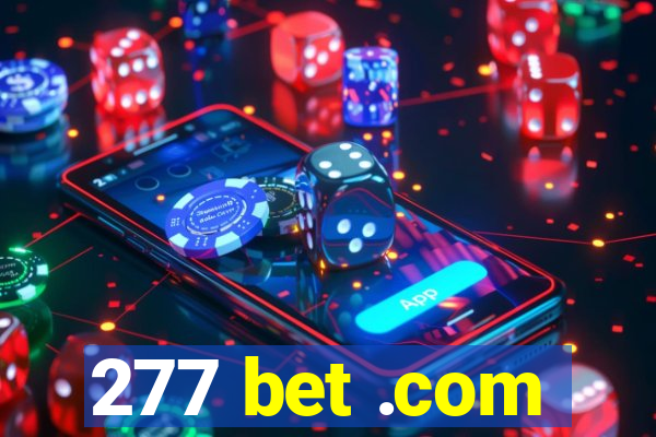 277 bet .com