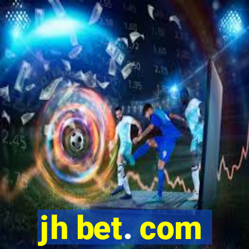 jh bet. com