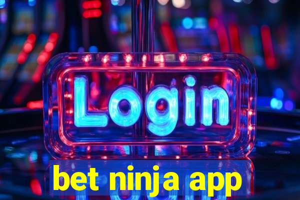 bet ninja app