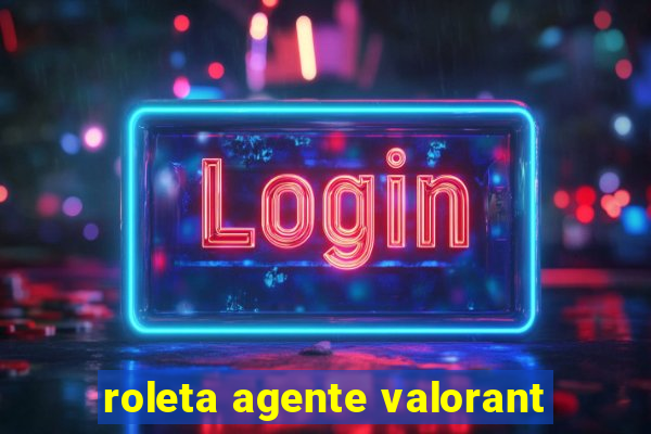 roleta agente valorant