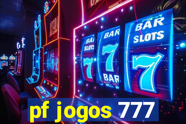 pf jogos 777