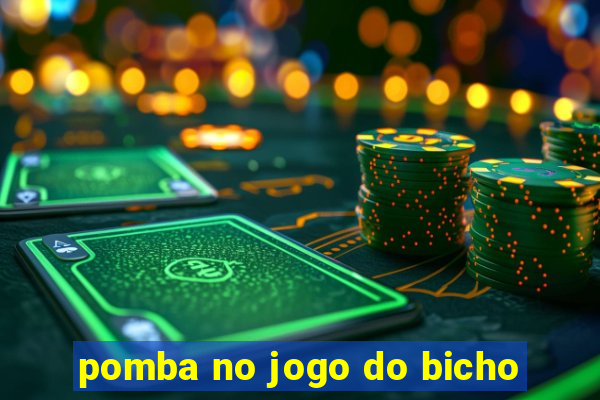 pomba no jogo do bicho