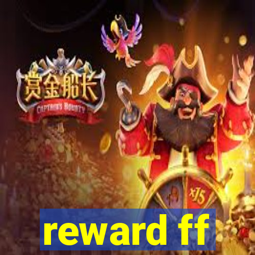 reward ff