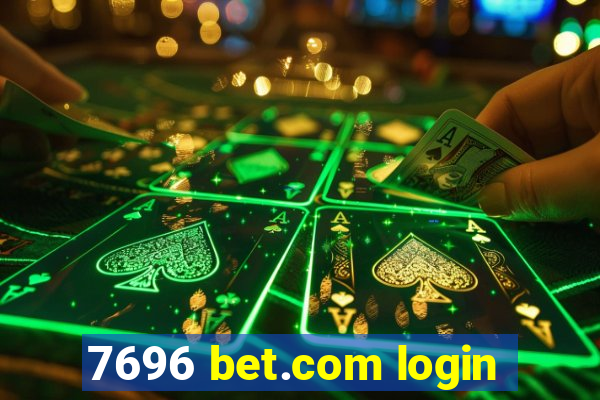 7696 bet.com login