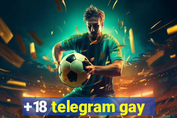 +18 telegram gay