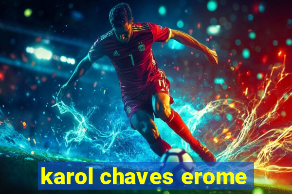 karol chaves erome