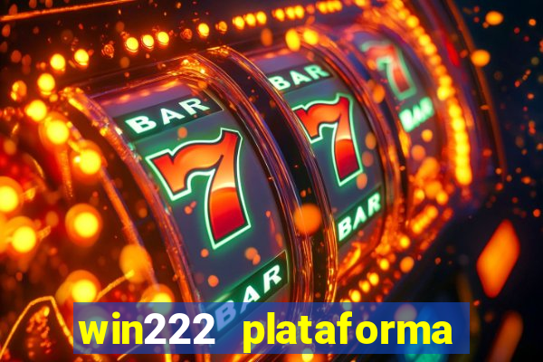 win222 plataforma de jogos