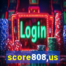 score808,us