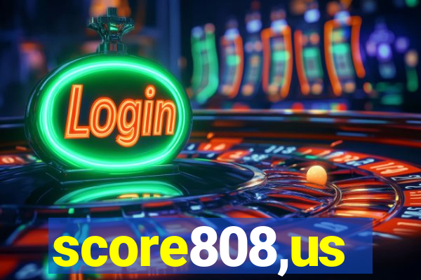 score808,us