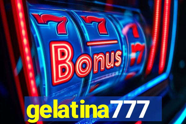 gelatina777