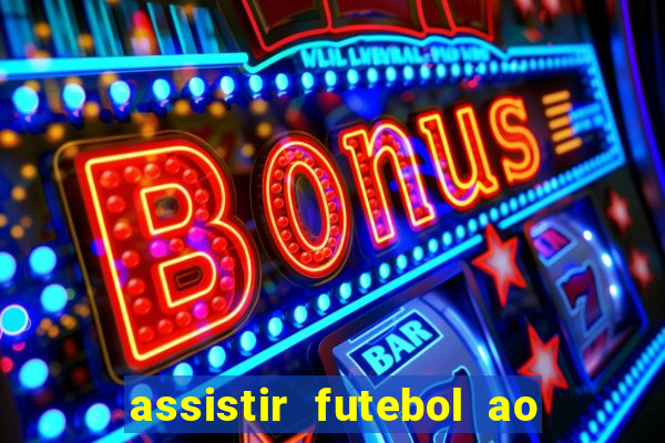 assistir futebol ao vivo futemax real madrid