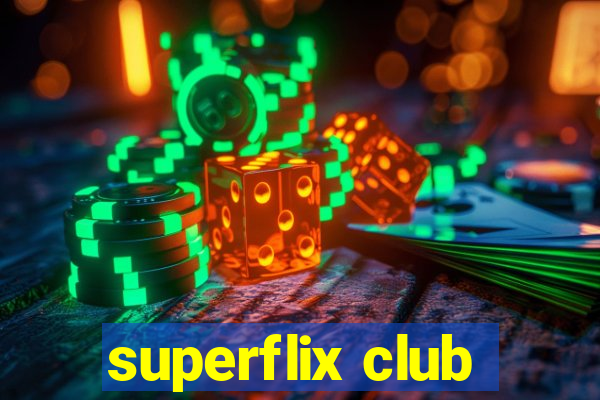 superflix club