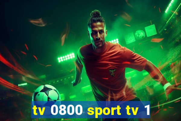 tv 0800 sport tv 1