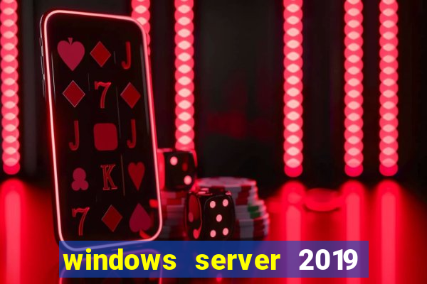 windows server 2019 iso pt-br download