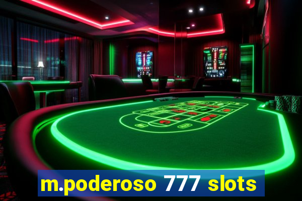 m.poderoso 777 slots