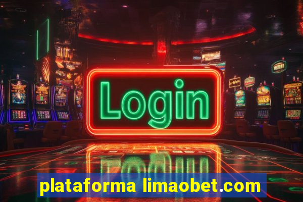 plataforma limaobet.com