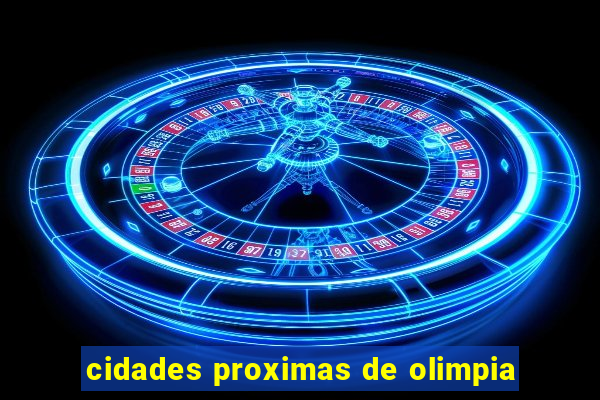 cidades proximas de olimpia