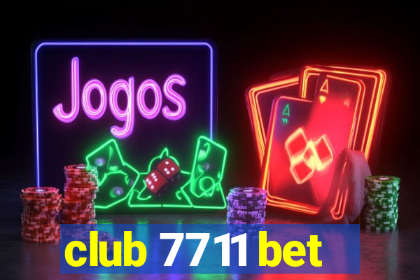 club 7711 bet