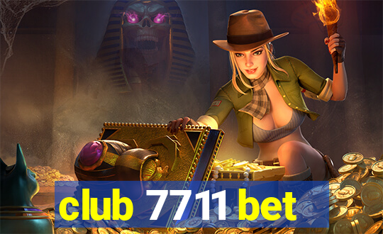 club 7711 bet