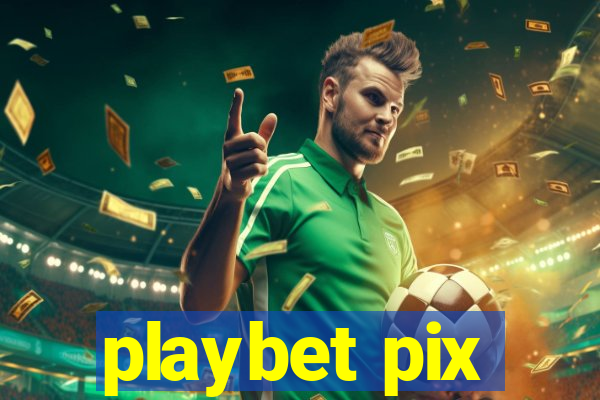 playbet pix