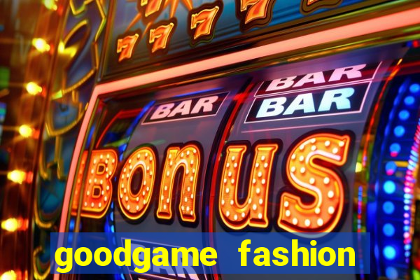 goodgame fashion click jogos