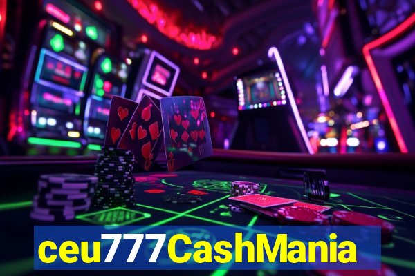 ceu777CashMania