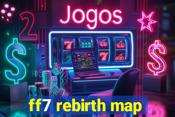 ff7 rebirth map