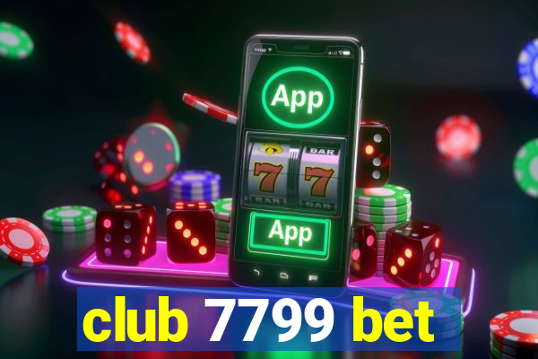 club 7799 bet