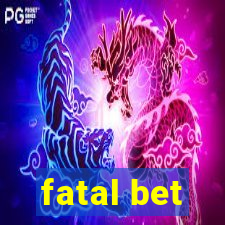 fatal bet