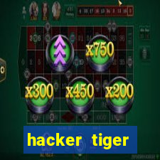 hacker tiger fortune download