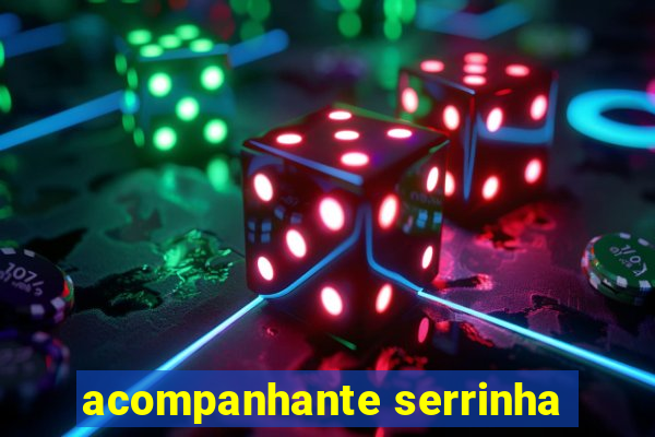 acompanhante serrinha