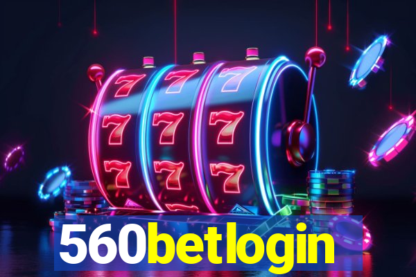 560betlogin