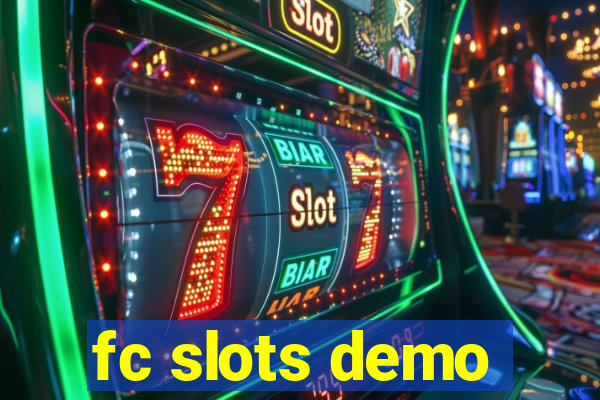 fc slots demo